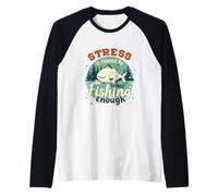 El estrés es causado por un Pescador Divertido Que no Pesca lo Suficiente Camiseta Manga Raglan