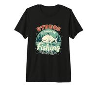 El estrés es causado por un Pescador Divertido Que no Pesca lo Suficiente Camiseta Premium
