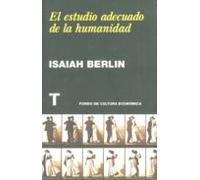 El Estudio Adecuado De La Humanidad