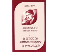 EL ESTUDIO DEL HOMBRE COMO BASE DE LA PEDAGOGÍA