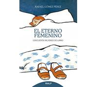 El eterno femenino: Cincuenta mujeres de libro (Literatura y Ciencia de la Literatura)