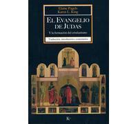 El Evangelio de Judas: Y la formación del cristianismo (Clásicos)