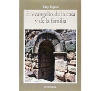El evangelio de la casa y de la familia: 42 (Historia de la Iglesia)