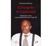 El Evangelio de la gratuidad: Floribert Bwana Chui, un joven mártir africano para el siglo XXI (Teselas)
