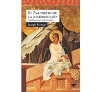El evangelio de la resurrección: Meditaciones espirituales: 0 (Sauce)