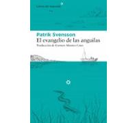 El Evangelio De Las Anguilas