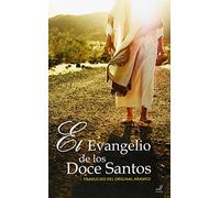 El evangelio de los Doce Santos (SIN COLECCION)