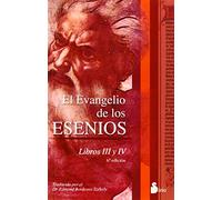 El Evangelio de los esenios: Libros III y IV