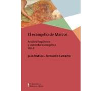 El Evangelio De Marcos Vol. Ii