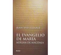 El evangelio de María: Myriam de Magdala (fuera de colección)