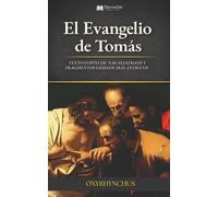 El Evangelio de Tomás: Texto copto de Nag Hammadi y fragmentos griegos más antiguos