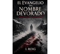El Evangelio del nombre devorado: «Horror cósmico y folk horror en la España rural de la posguerra»