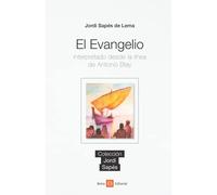 El Evangelio interpretado desde la línea de Antonio Blay