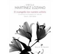 El Evangelio Lee Nuestro Anhelo. Comentario Al Evangelio De Cada Día (Ciclo B-2017/2018)