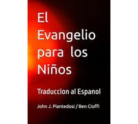El Evangelio para los Niños: Traduccion al Espanol