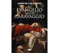 El evangelio según Caravaggio (Contraluz)