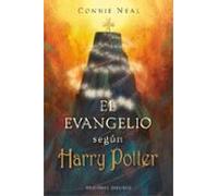 El Evangelio Segun Harry Potter : La Espiritualidad En Las Aventu Ras