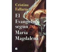El Evangelio Segun Maria Magdalena