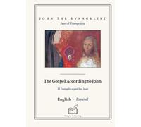 El Evangelio según San Juan: Libro bilingüe inglés - español (para aprender inglés), visualización línea por línea sincronizada