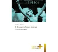 El Evangelio Según Yeshua: El aliento del Reino