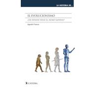 El evolucionismo: ¿De dónde viene el "Homo sapiens"? (La historia de ...)