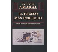 EL EXCESO MÁS PERFECTO: XXX Premio Reina Sofía de Poesía Iberoamericana: 63 (Biblioteca de América)