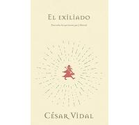 El exiliado/ The Exile: Para todos los que buscan paz y libertad/ For all who seek peace and freedom