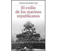 El exilio de los marinos republicanos: 23 (Història i Memòria del Franquisme)