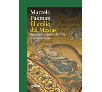 El exilio del Mesías: Buscando señales de vida en psicoterapia: 302701 (CLA-DE-MA / Filosofía)