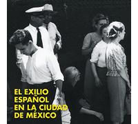 El exilio español en la ciudad de México
