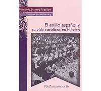 El exilio español y Su Vida cotidiana En México (ENSAYO POLITICO)