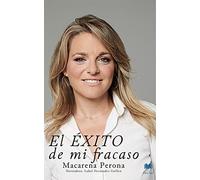 El éxito de mi fracaso