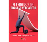 EL ÉXITO NACE DEL FRACASO VERDADERO: 1 (ECU)