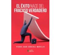 El Éxito Nace Del Fracaso Verdadero