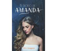 El éxodo de Amanda: Novela romántica