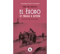 El éxodo de Málaga a Almería