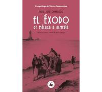EL ÉXODO DE MÁLAGA A ALMERÍA (MEMORIA)