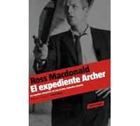 El expediente Archer: Los cuentos completos de Lew Archer, detective privado (Roja y negra)