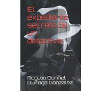El expediente secreto de un detective.