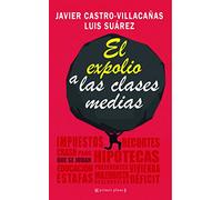 El Expolio A Las Clases Medias