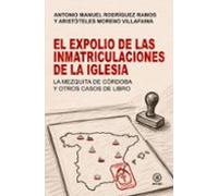 El Expolio De Las Inmatriculaciones De La Iglesia