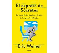 El expreso de Sócrates: En busca de las lecciones de vida de los grandes filósofos (Contextos)