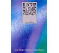El Extasis De La Intimidad: Ontologia Del Amor Humano En Tomas De Aqui