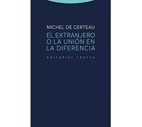 El extranjero o la unión en la diferencia (Estructuras y Procesos. Religión)