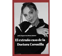 El extraño caso de la doctora Coronilla.
