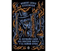 El extraño caso del doctor Jekyll y el señor Hyde (Penguin Clásicos góticos)