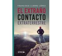 El Extraño Contacto Extraterrestre