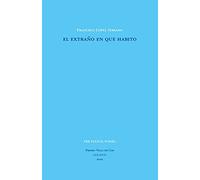 El extraño en que habito: 1706 (Poesía)