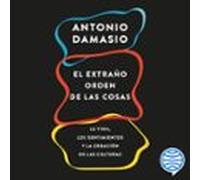 El Extraño Orden De Las Cosas (audiolibro)