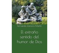 El extraño sentido del humor de Dios